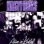 Nasty Idols : Alive 'n' Kickin'